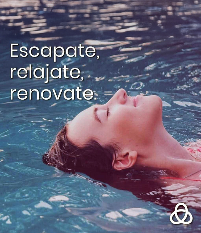 Escapate, relajate, renovate